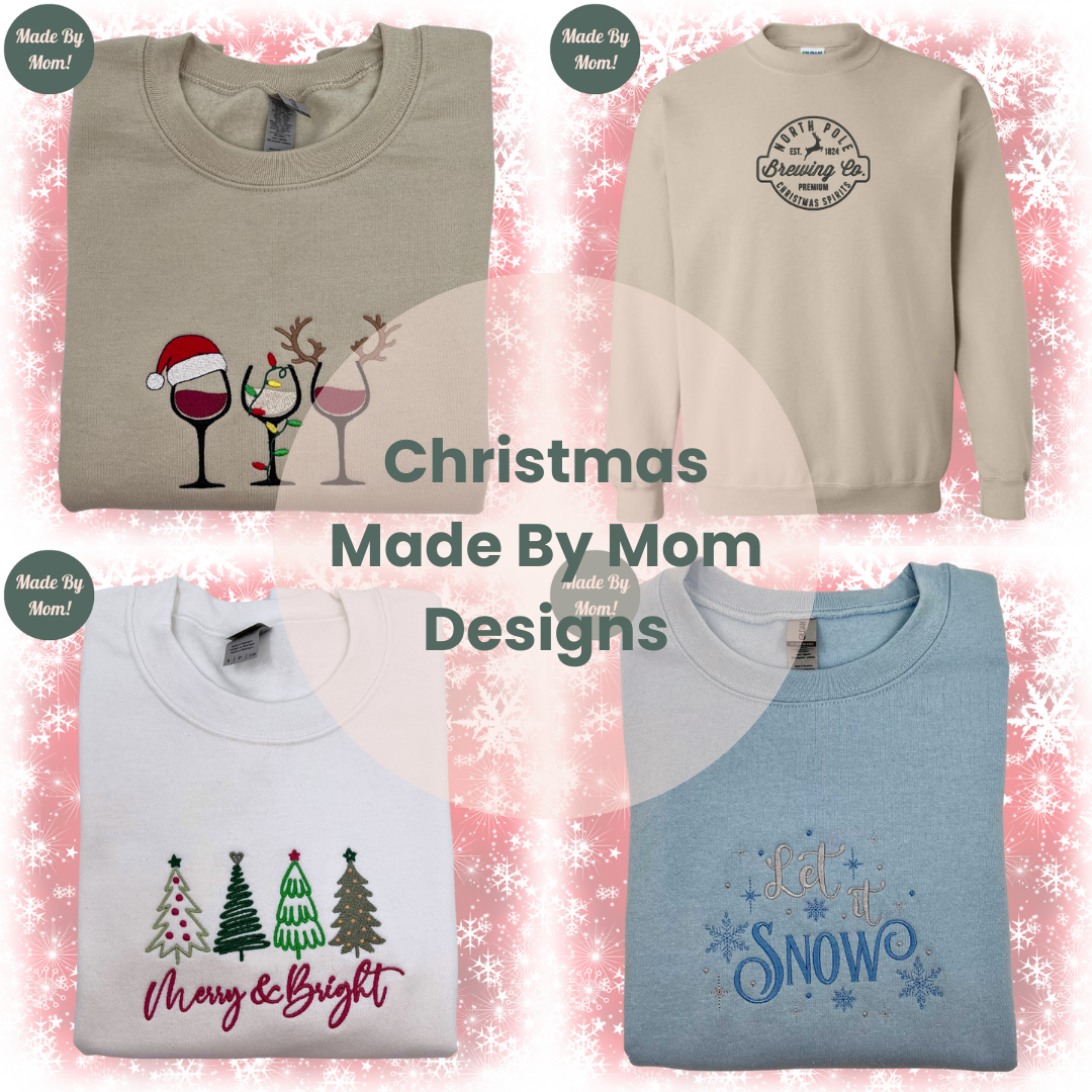 Made By Mom Christmas Designs - ships in 1-3 days
