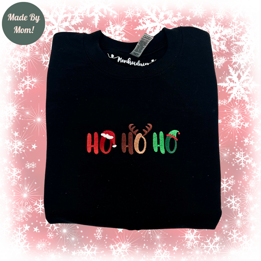 Ho Ho Ho  Sweatshirt or Hoodie